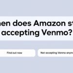 Allintitle:When Does Amazon Stop Accepting Venmo